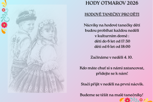 Nácviky hodových tanečků pro děti - hody Otmarov 2026